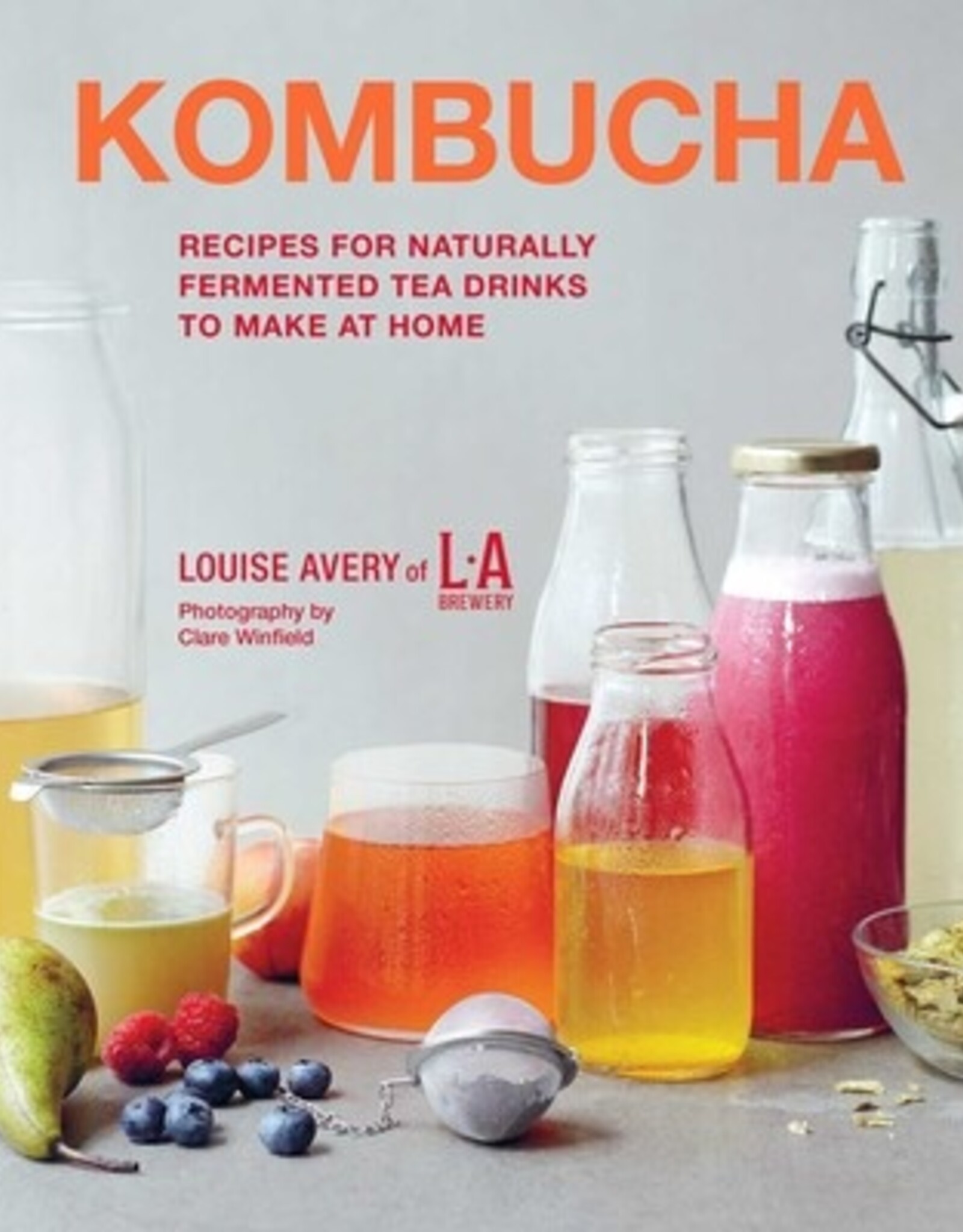 Simon & Schuster Kombucha: Recipies for Natually Fermented Tea Drinks