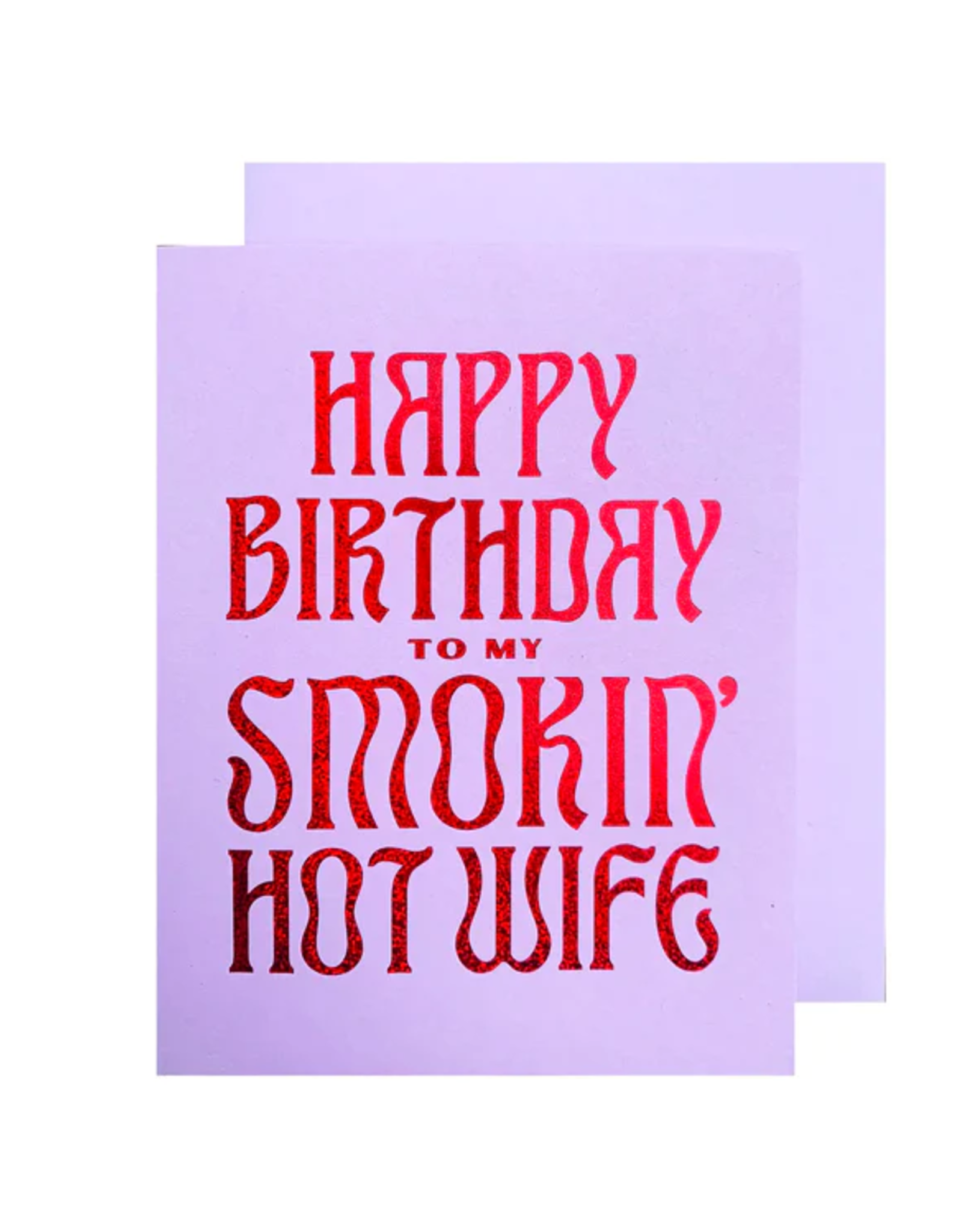 The Social Type Card - Smokin' Hot Wife Birthday Card