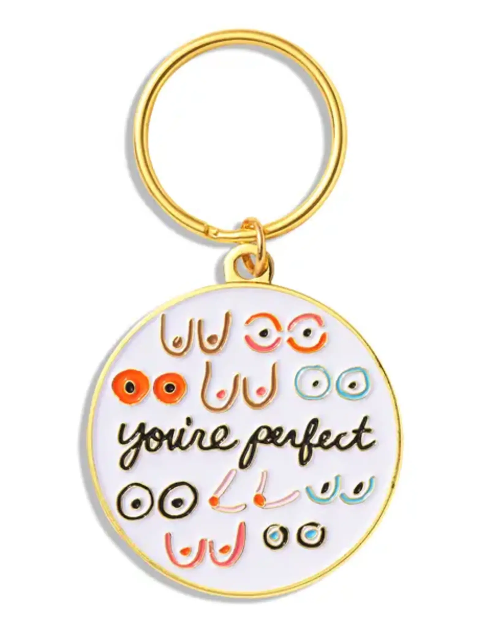 The Found Keychain - Enamel : Boobs You're Perfect