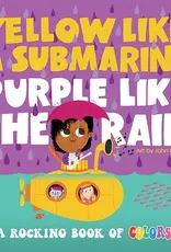 Sourcebooks Book - Kids: Yellow Like a Submarine, Purple like the Rain
