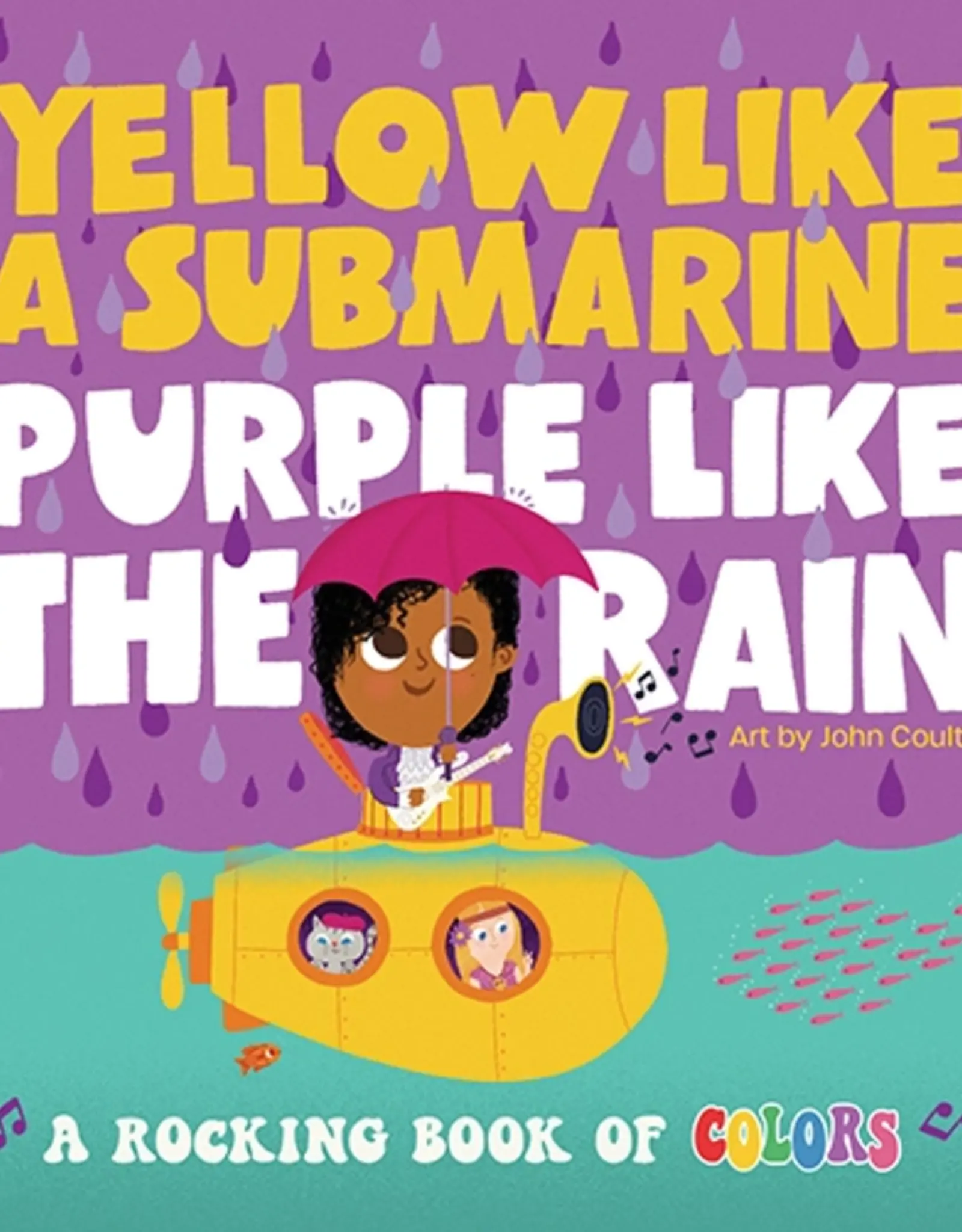 Sourcebooks Book - Kids: Yellow Like a Submarine, Purple like the Rain