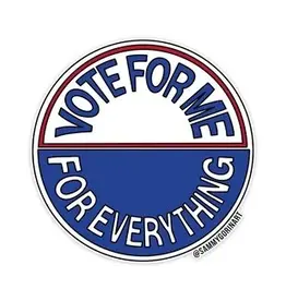 Sammy Gorin LLC Sticker - Vote For Me, Anti Hero