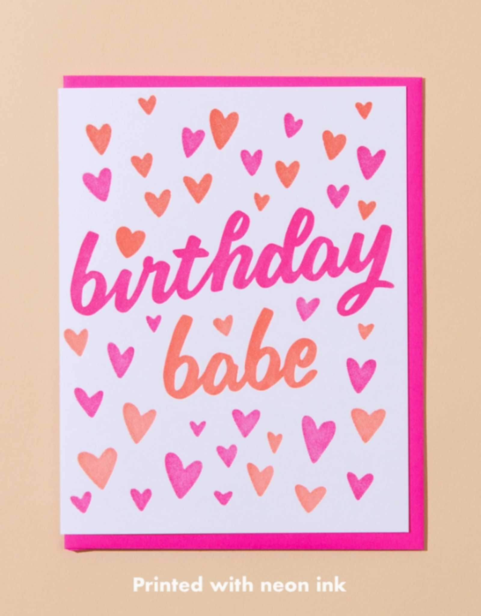 And Here We Are Card - Birthday: birthday babe hearts