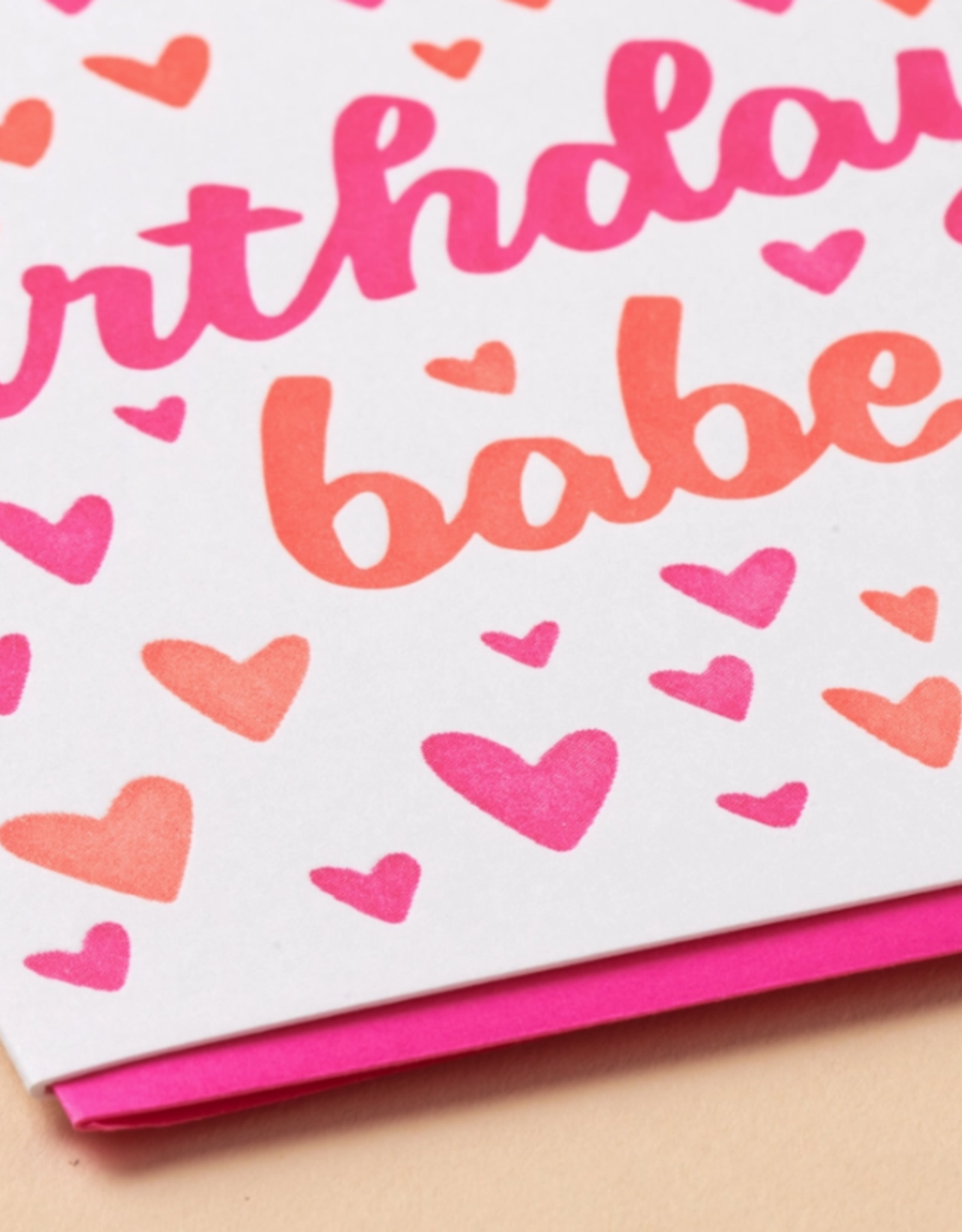 And Here We Are Card - Birthday: birthday babe hearts