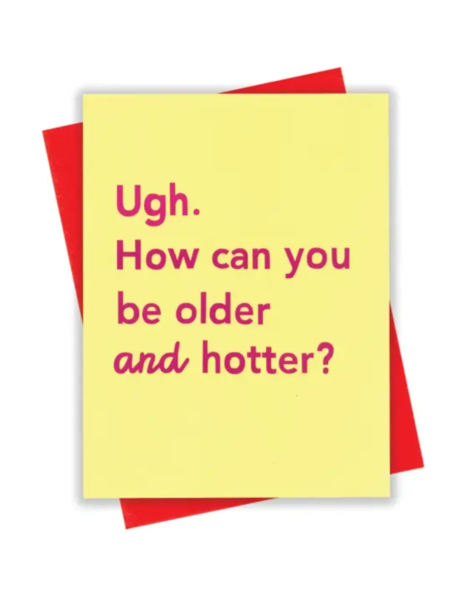 xou Card - Birthday: Older and Hotter