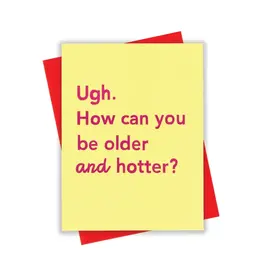 xou Card - Birthday: Older and Hotter