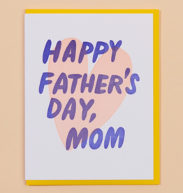 And Here We Are Card - Father's Day: Happy Father's Day, Mom