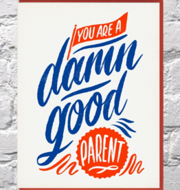 Bench Pressed Card - Blank: Damn Good Parent