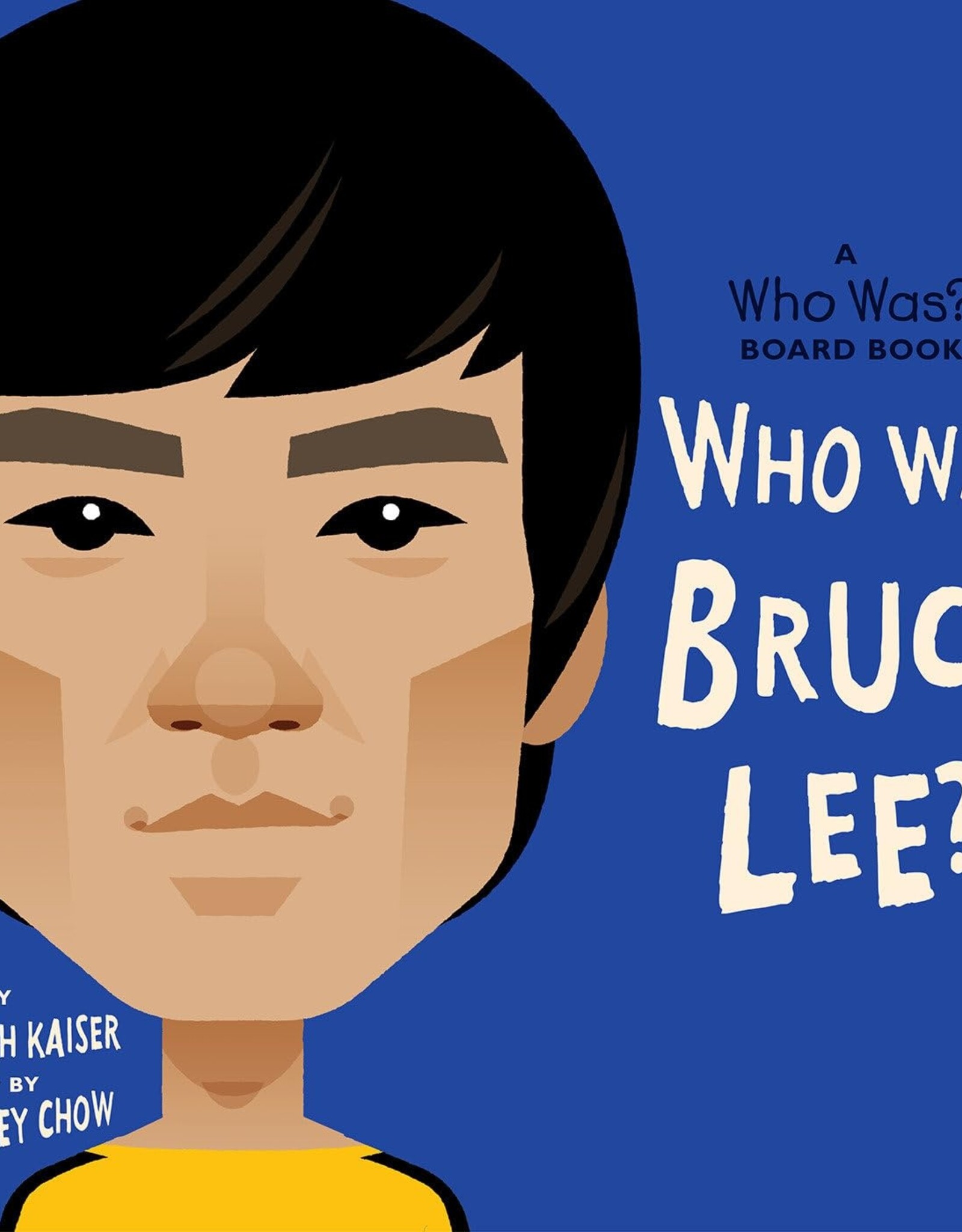 Penguin Random House Book - Kids Boardbook: Who was Bruce Lee?