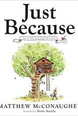 Penguin Random House Book - Kids: Just Because Matthew MCConnaughey
