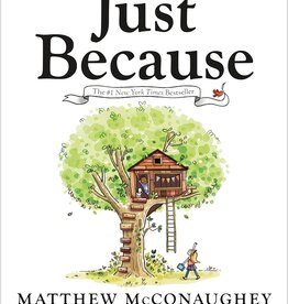 Penguin Random House Book - Kids: Just Because Matthew MCConnaughey