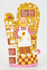 Blue Q Oven Mitt - Never Want Your Help