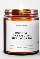 Virgins On Fire Candle Co. Candle - Don't Let the Fascists Steal Your Joy