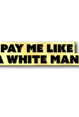 Public School Paper Co. Enamel Pin - Pay me like a man