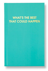 Chez Gagné Journal - What's the Best that Could Happen