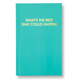 Chez Gagné Journal - What's the Best that Could Happen