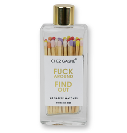 Chez Gagné Glass Bottle Matches:  Fuck Around Find Out
