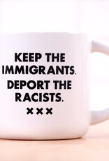 Meriwether Mug: Keep the immigrants.... deport the racists