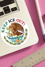 The Found Sticker - Keep ICE out!