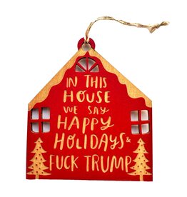 SnowMade Ornament - Fuck Trump for the Holidays