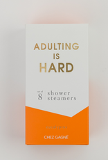 Chez Gagné Shower Steamers:  Adulting is Hard