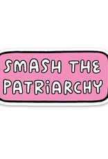 The Found Sticker - Smash the Patriarchy
