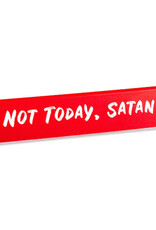 The Found Desk SIgn - Not Today Satan