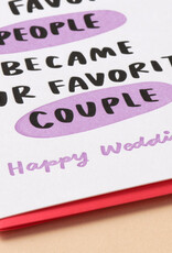 And Here We Are Card - Wedding: Favorite People Favorite Couple
