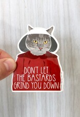 Modern Printed Matter Sticker - Bastards Grind you Down Cat