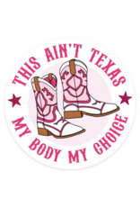 Brittany Paige Sticker - This Ain't Texas Pro Choice Sticker