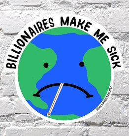 Bench Pressed Sticker - Billionaires Make Me Sick