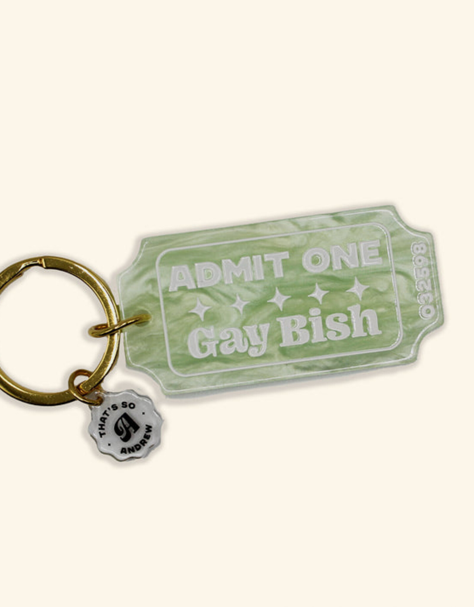 That's So Andrew Keychain - Admit One Gay Bitch