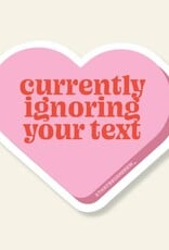 That's So Andrew Sticker - Currently Ignoring Your Text