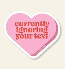 That's So Andrew Sticker - Currently Ignoring Your Text