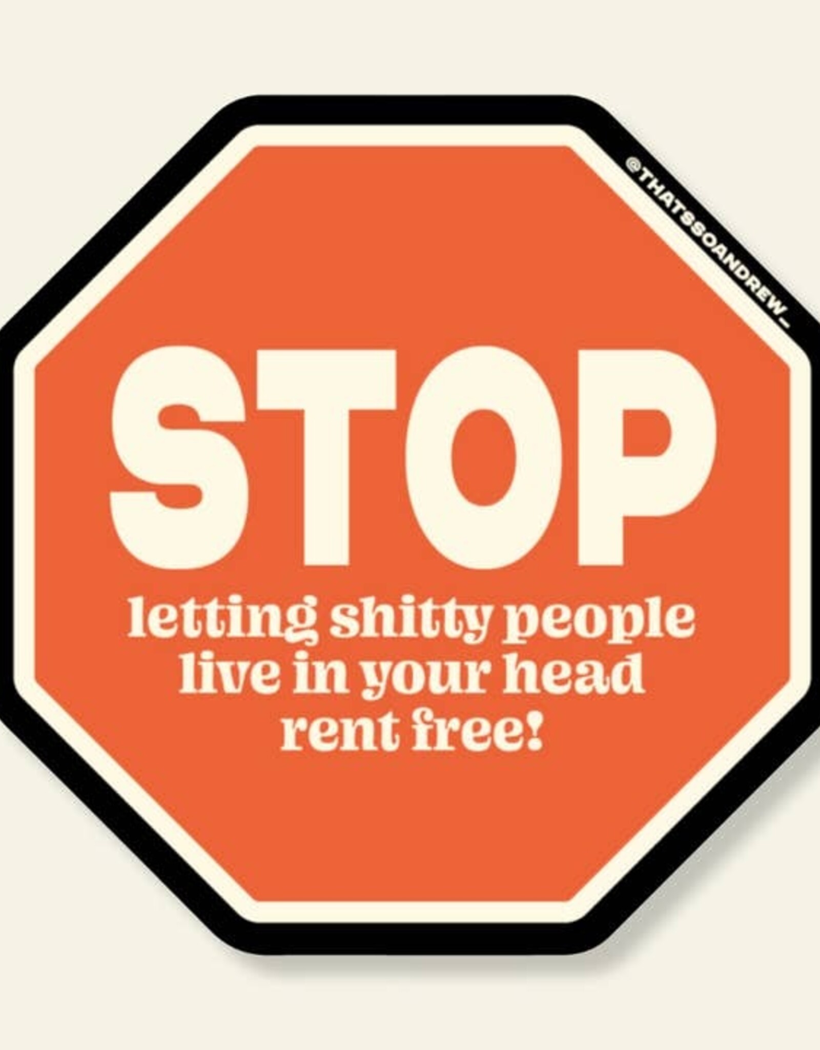 That's So Andrew Sticker - Stop Letting People Live in Your Head