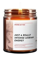 Virgins On Fire Candle Co. Candle - Just a really intense lesbian energy