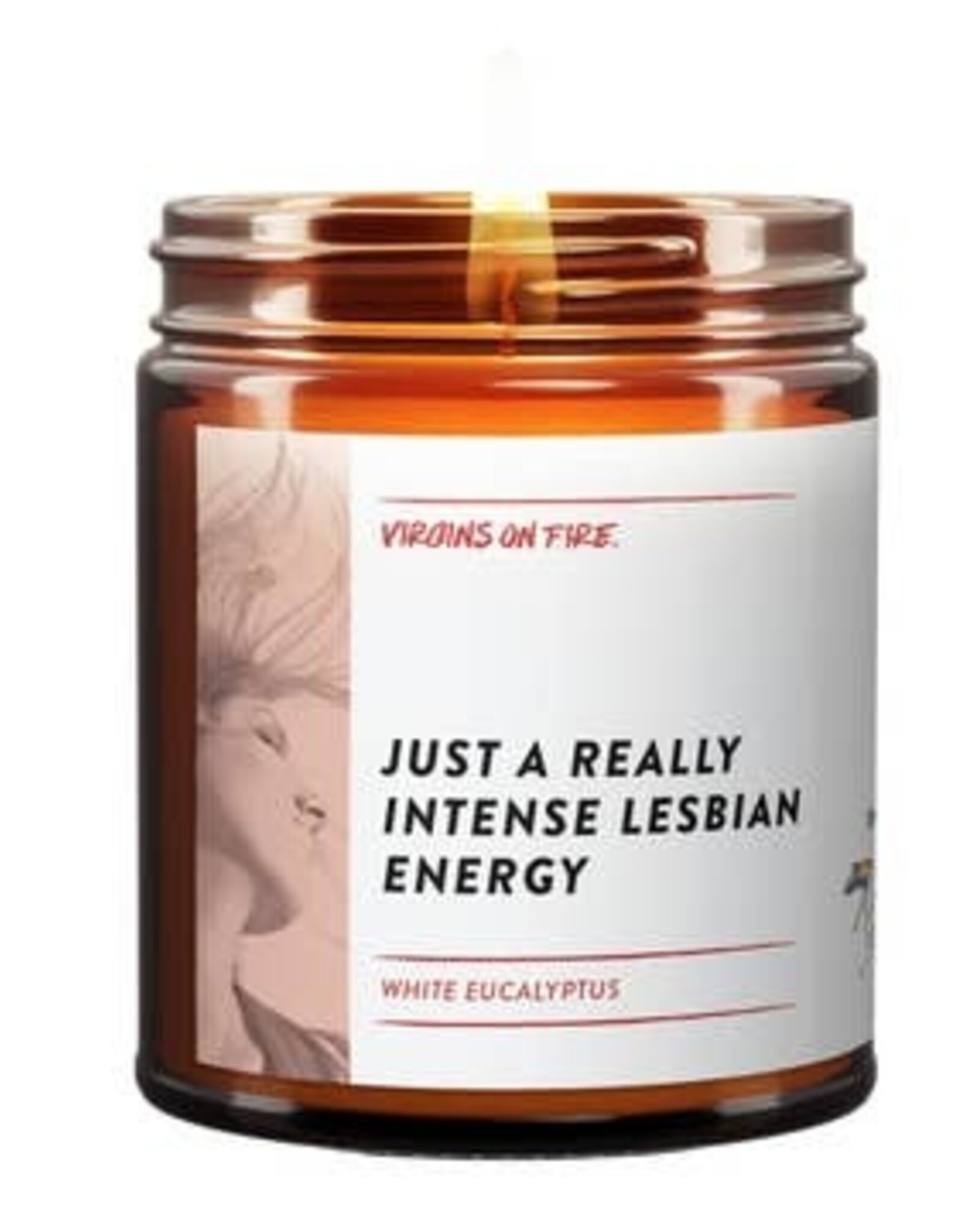 Virgins On Fire Candle Co. Candle - Just a really intense lesbian energy