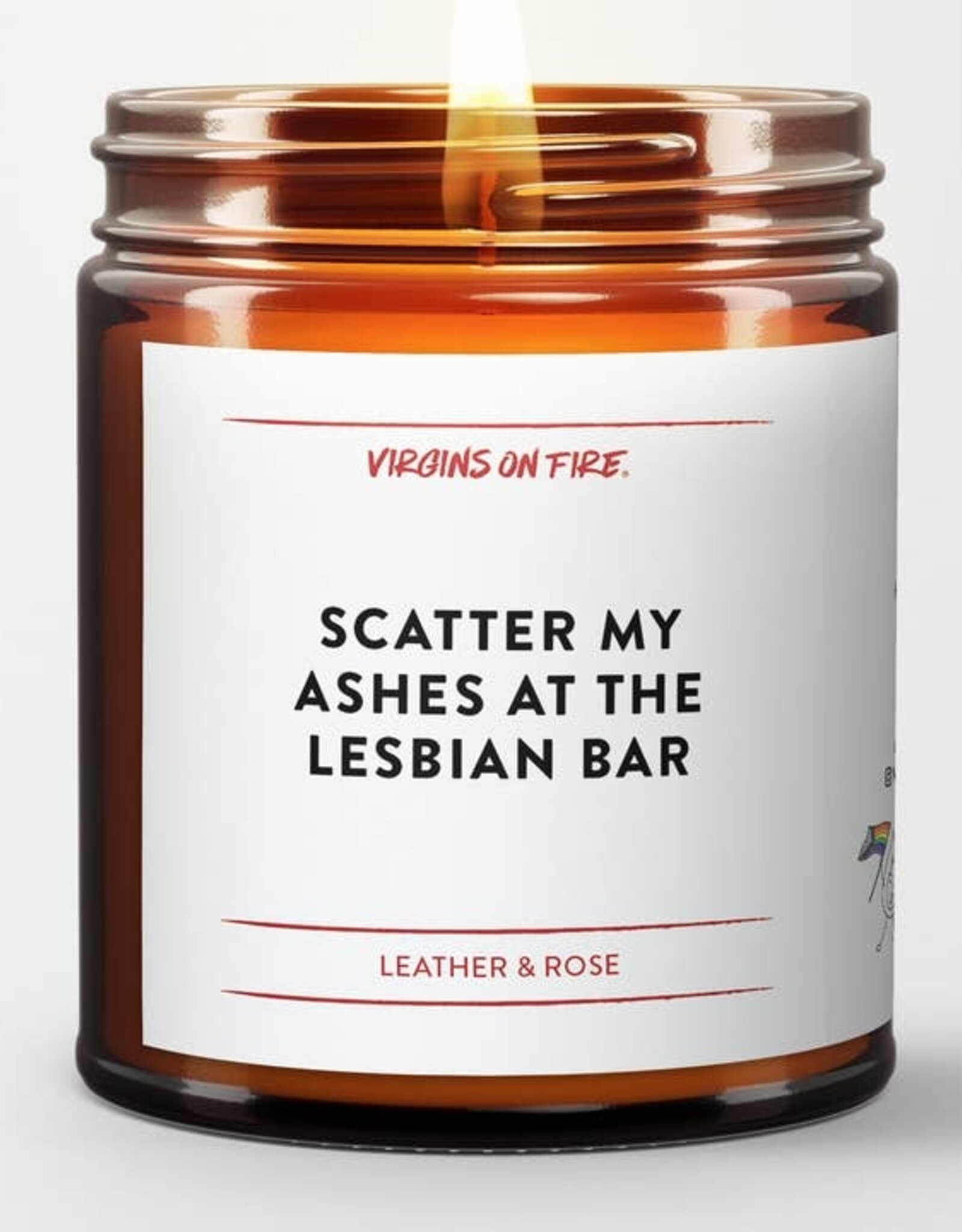 Virgins On Fire Candle Co. Candle - Scatter my ashes at the lesbian bar