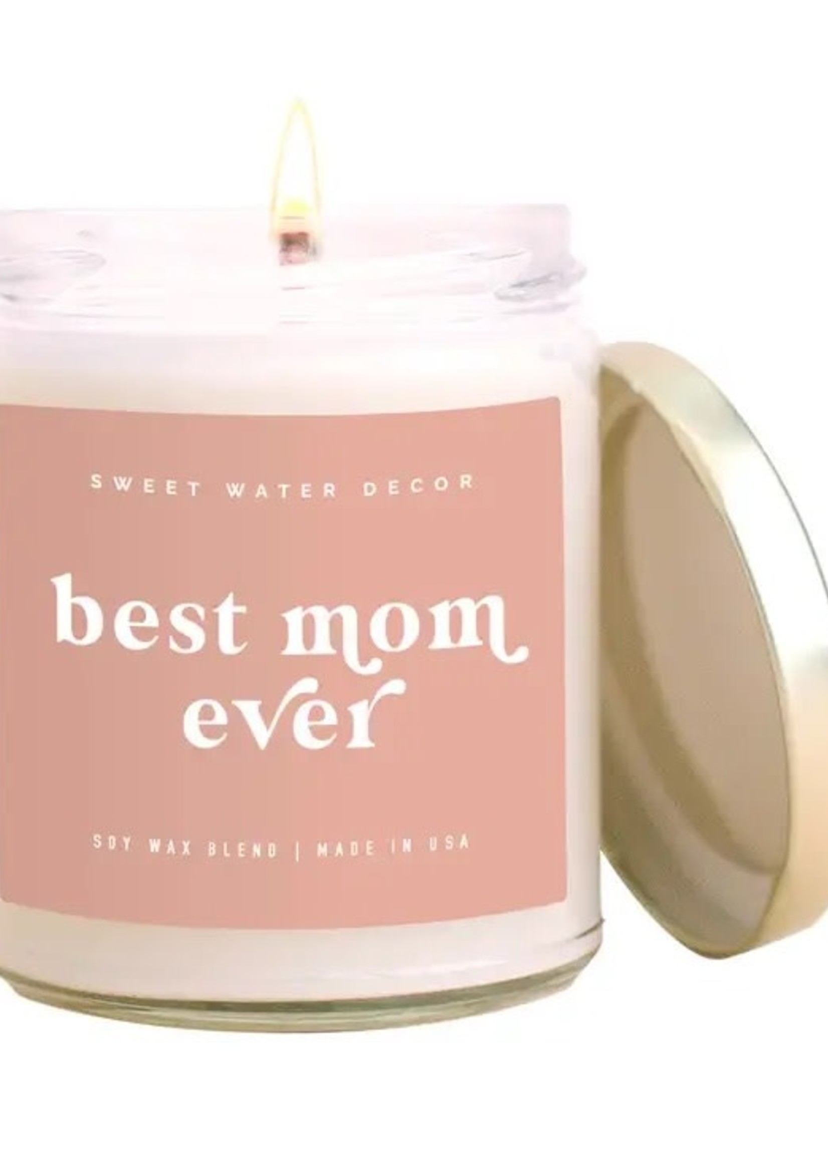 SWEET WATER DECOR Best Mom Ever- Soy Candle
