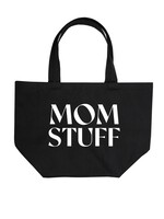 BRUNETTE  the label Mom Stuff Tote Bag