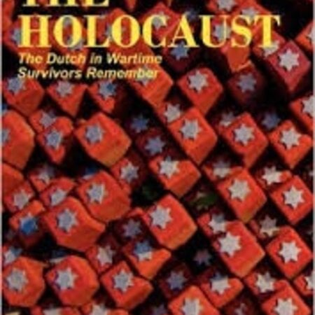 Dutch in  Wartime Witnessing The Holocaust Book 3