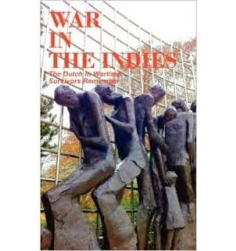 Dutch in Wartime War in The Indies Book 6
