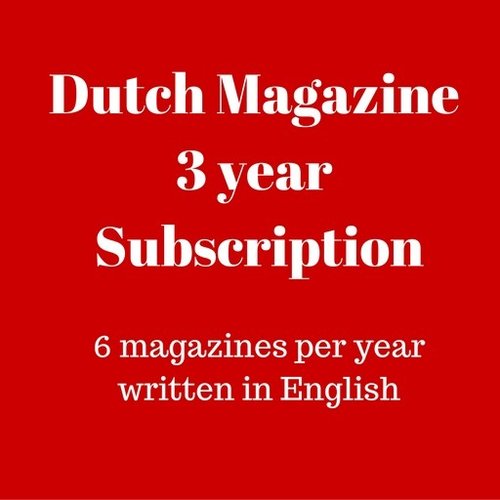 Dutch Magazine 3 year subscription Dutch Magazine 3 year subscription