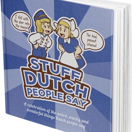 Stuff Dutch People Say