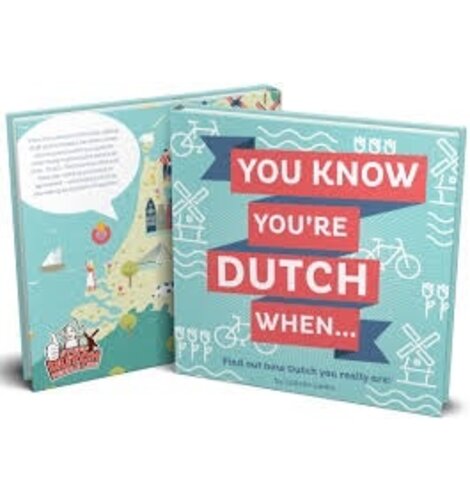 Stuff Dutch You Know You're Dutch When - Book