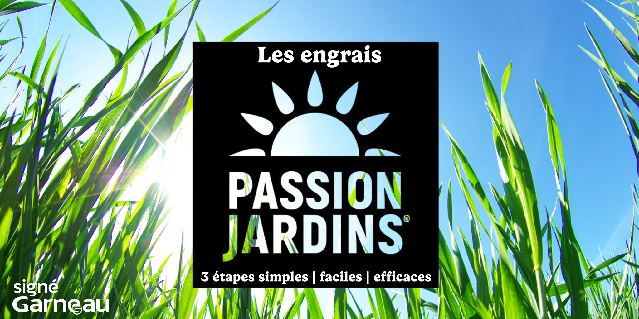 Passion Jardins | Les engrais pour avoir une pelouse qui fera tourner les têtes!
