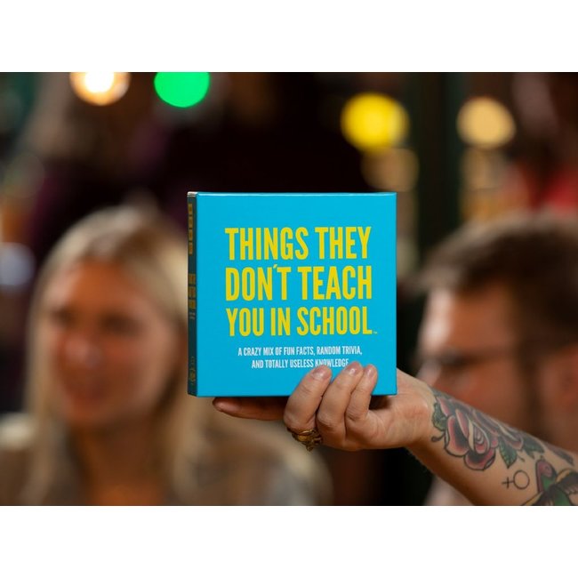 Things They Don't Teach in School