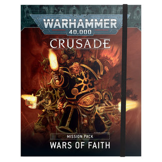 Warhammer 40,000 Crusade Misson Pack: Wars Of Faith