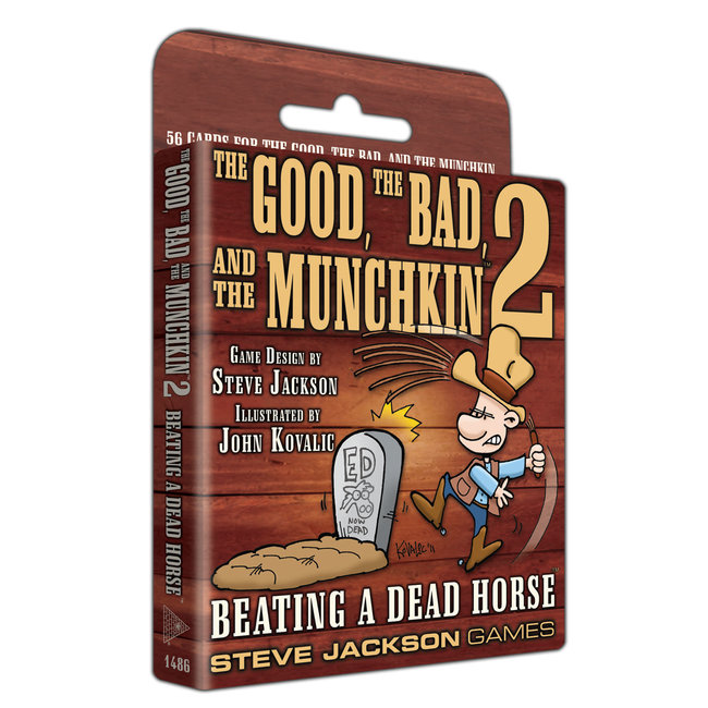 Good, the Bad, and the Munchkin: 2 Beating a Dead Horse