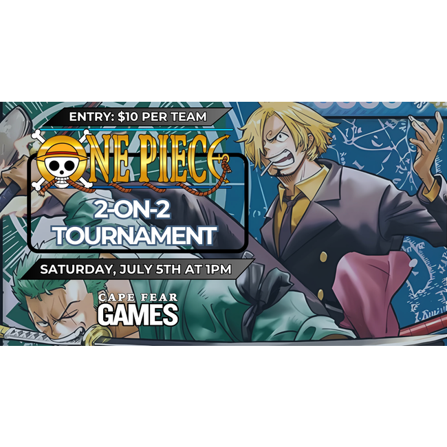 7/5 - COMING SOON! One Piece: 2-on-2 Battle Tournament
